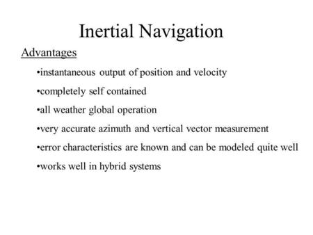 Inertial Navigation Advantages