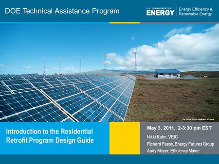 1 | Program Name or Ancillary Texteere.energy.gov The Parker Ranch installation in Hawaii DOE Technical Assistance Program Introduction to the Residential.