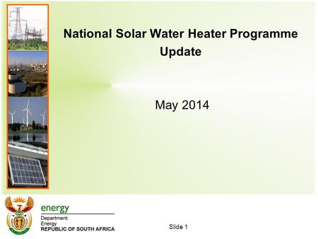 National Solar Water Heater Programme Update May 2014 Slide 1.