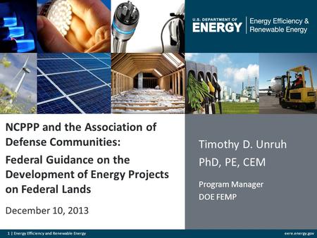 1 | Energy Efficiency and Renewable Energyeere.energy.gov NCPPP and the Association of Defense Communities: Federal Guidance on the Development of Energy.
