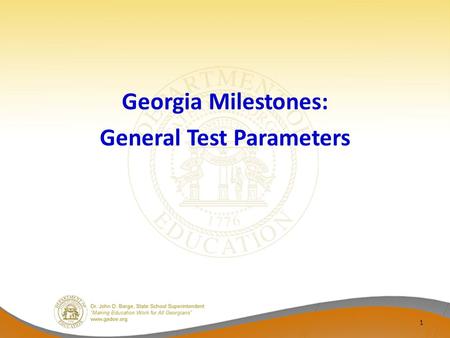 Georgia Milestones: General Test Parameters 1. Georgia Milestones General Test Parameters ELA will consists of 3 sections, 1 of which will focus mainly.