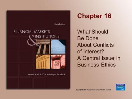Chapter 16 What Should Be Done About Conflicts of Interest? A Central Issue in Business Ethics.