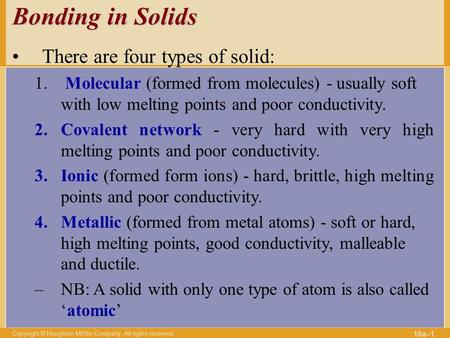 Bonding in Solids There are four types of solid: