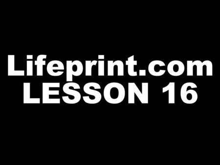 Lifeprint.com LESSON 16. Practice Sheet: 16.A HOUR.
