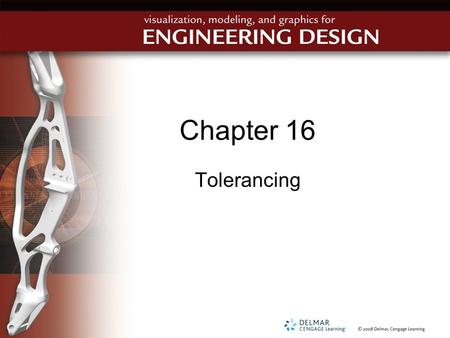 Chapter 16 Tolerancing.