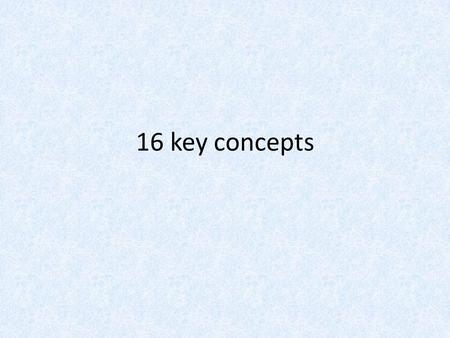 16 key concepts.