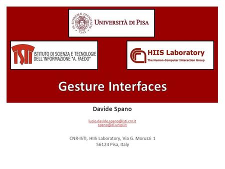 Davide Spano  CNR-ISTI, HIIS Laboratory, Via G. Moruzzi 1 56124 Pisa, Italy.