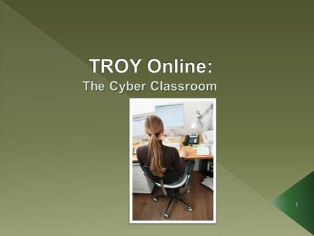 1. There is a very common misconception about distance learning claiming that online courses are easy. This is not the case at Troy University. Our online.