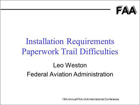 Installation Requirements Paperwork Trail Difficulties