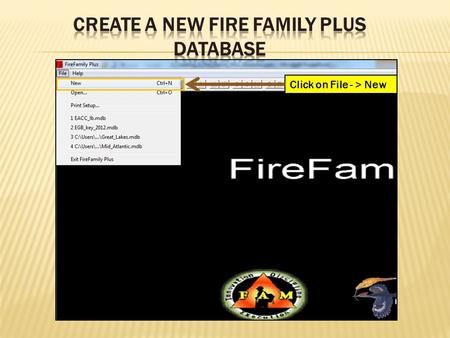 Click on File - > New. Name Database then click on “Save”