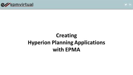 Creating Hyperion Planning Applications with EPMA