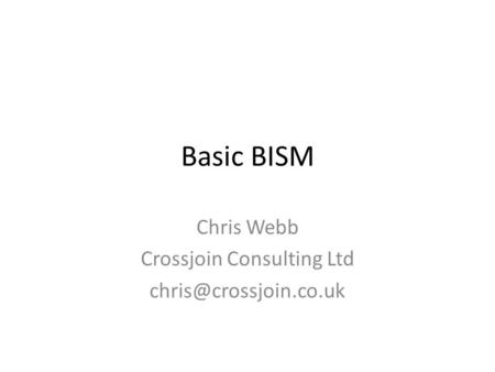 Chris Webb Crossjoin Consulting Ltd