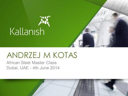 ANDRZEJ M KOTAS African Steel Master Class Dubai, UAE - 4th June 2014.