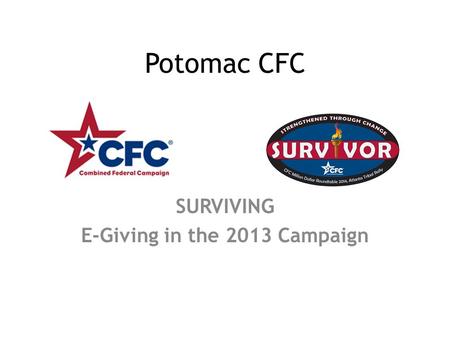Potomac CFC SURVIVING E-Giving in the 2013 Campaign.