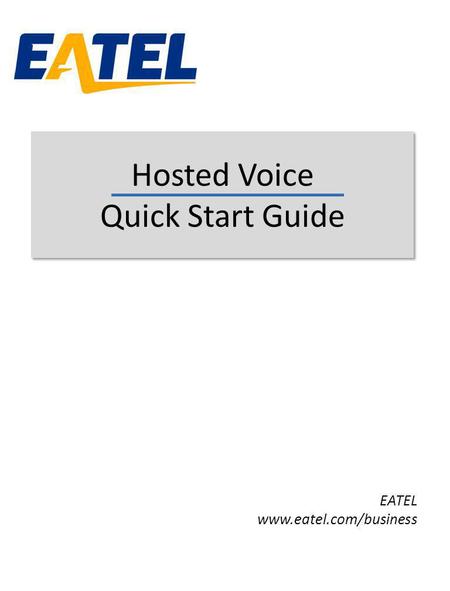 Hosted Voice Quick Start Guide