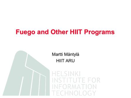 Fuego and Other HIIT Programs Martti Mäntylä HIIT ARU.