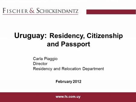 Uruguay: Residency, Citizenship and Passport