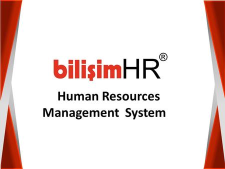 ® HR Human Resources Management System.  is a Human Resources and Management Software System by which nearly 400.000 emplyoee’s payrolls are calculated.