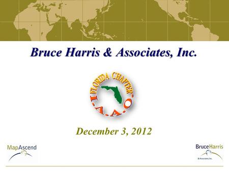 Bruce Harris & Associates, Inc Bruce Harris & Associates, Inc. December 3, 2012.