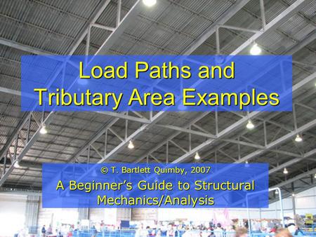 Load Paths and Tributary Area Examples