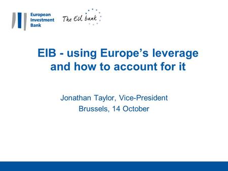 EIB - using Europe’s leverage and how to account for it