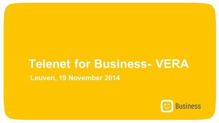 Telenet for Business- VERA Leuven, 19 November 2014 1.