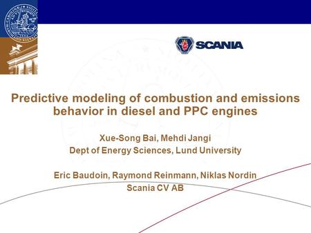 Energirelaterad fordonsforskning 2014, oktober 8-9, Göteborg Predictive modeling of combustion and emissions behavior in diesel and PPC engines Xue-Song.