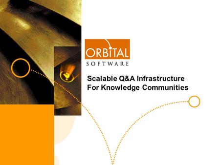 KM World Track D 1 Scalable Q&A Infrastructure For Knowledge Communities.