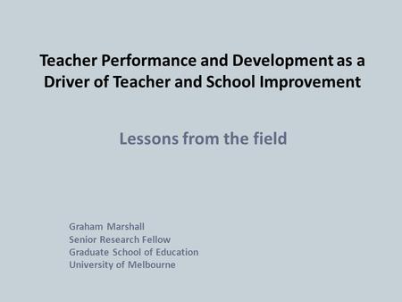 Lessons from the field Graham Marshall Senior Research Fellow