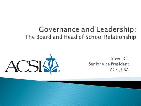 Governance and Leadership: The Board and Head of School Relationship