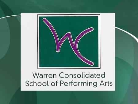 Warren Consolidated School of Performing Arts 2013-2014 Season Sponsorship.