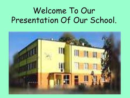 Welcome To Our Presentation Of Our School.. Location Of Our School: Filaretów 9 Street 42-400 Zawiercie School is in the South of Poland.