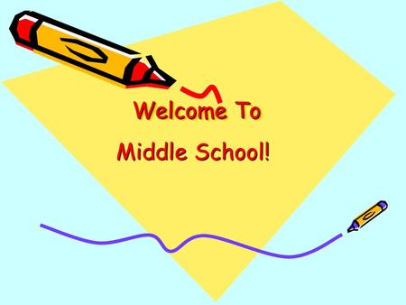 Welcome To Middle School!. Special Education Case Managers The Role of the Case Manager –Primary contact for any IEP issues –Sets up meetings –Checks.