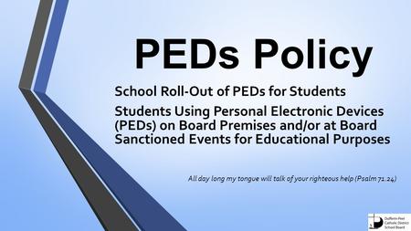 PEDs Policy School Roll-Out of PEDs for Students