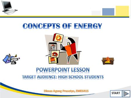 PowerPoint Lesson Target Audience: High School Students
