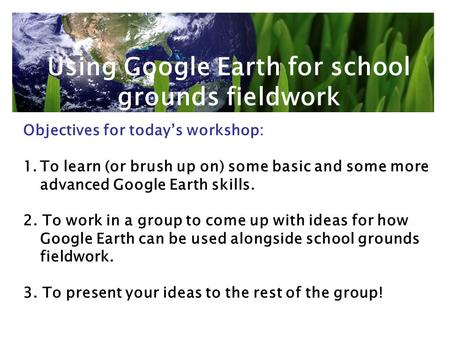 Using Google Earth for school grounds fieldwork