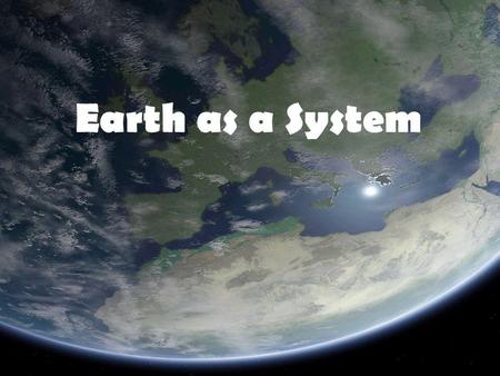 Earth as a System.