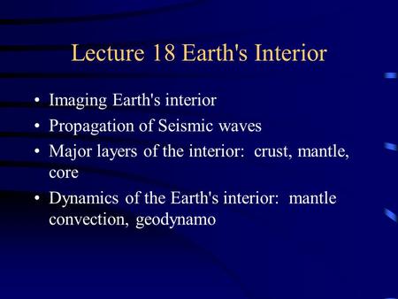 Lecture 18 Earth's Interior