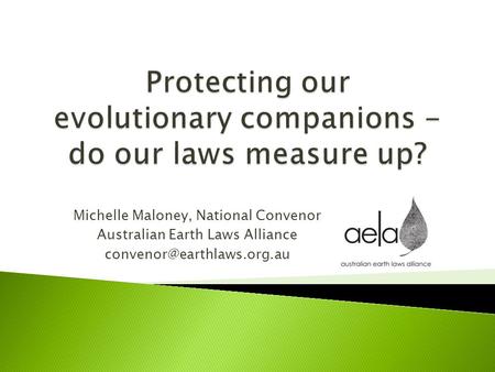 Michelle Maloney, National Convenor Australian Earth Laws Alliance