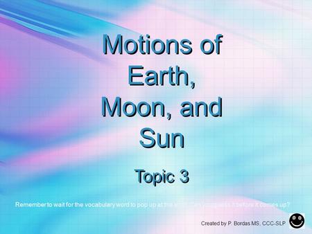 Motions of Earth, Moon, and Sun Topic 3