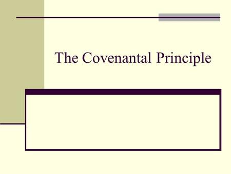 The Covenantal Principle