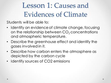 Lesson 1: Causes and Evidences of Climate
