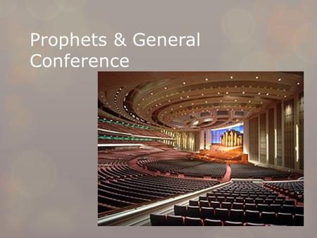 Prophets & General Conference. Opening Hymn  We Thank Thee O God for a Prophet - Hymns #19Hymns #19.