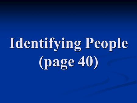 Identifying People (page 40)
