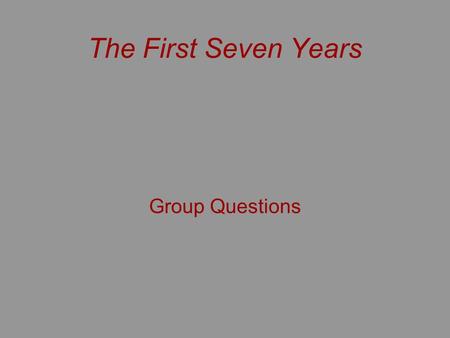 The First Seven Years Group Questions.