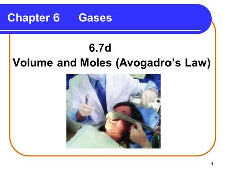 Volume and Moles (Avogadro’s Law)