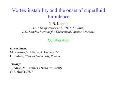 Vortex instability and the onset of superfluid turbulence