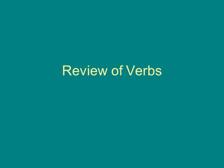 Review of Verbs. Basic Tense Formation and Meanings (See Mueller, 29-31) 1.Present – stem + endings = “I am loosing” 2.Future – stem + s + same endings.