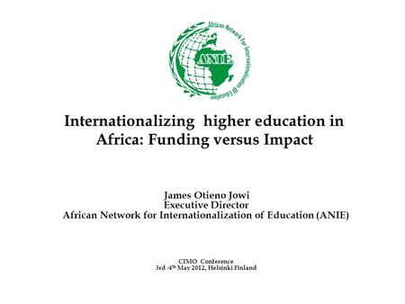 Internationalizing higher education in Africa: Funding versus Impact