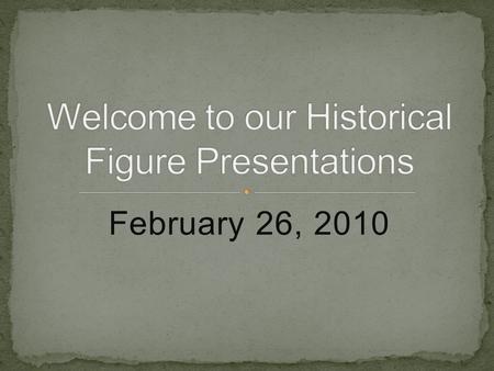 February 26, 2010. Students planned PowerPoint presentations Images were added to their slides Slides were designed Animations were added.